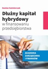 ebook Dłużny kapitał hybrydowy w finansowaniu przedsiębiorstwa - Damian Kaźmierczak