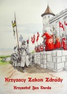 ebook Krzyżacy Zakon Zdrady - Krzysztof Jan Derda,Krzysztof Derda