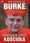 ebook Kardynał w sercu kościoła - Kard. Raymond Leo Burke