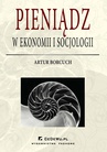 ebook Pieniądz w ekonomii i socjologii - Artur Borcuch