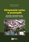 ebook Utrzymanie ruchu w przemyśle - Sławomir Szymaniec,Marek Kacperak
