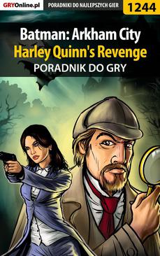 ebook Batman: Arkham City - Harley Quinn's Revenge - poradnik do gry