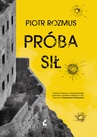 ebook Próba sił - Piotr Rozmus