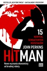 ebook Hit Man. Nowe wyznania ekonomisty od brudnej roboty - John Perkins