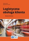 ebook Logistyczna obsługa klienta - Sabina Kauf,Agnieszka Tłuczak