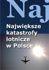 ebook Największe katastrofy lotnicze w Polsce - Jacek Leski