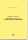 ebook Kłamstwo i metoda: na przykładach reprezentacji treści w katalogach bibliotecznych i bibliografiach - Jadwiga Woźniak-Kasperek