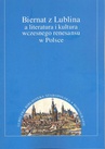 ebook Biernat z Lublina a literatura i kultura wczesnego renesansu w Polsce - 