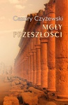 ebook Mgły przeszłości - Cezary Czyżewski