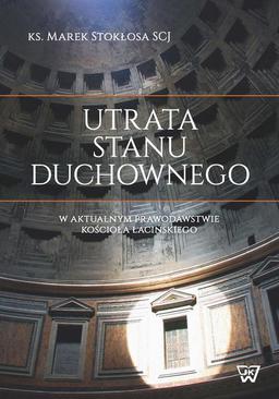 ebook Utrata stanu duchownego w aktualnym prawodawstwie Kościoła łacińskiego