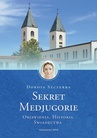 ebook Sekret Medjugorie - Dorota Szczerba