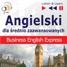 ebook Angielski dla średnio zaawansowanych. Business English Express - D. Guzik,J. Bruska
