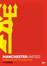 ebook Manchester United. Diabelska biografia - Jim White