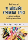 ebook Ruch i przestrzeń w twórczości rysunkowej dzieci w wieku przedszkolnym i młodszym wieku szkolnym - Ewa Jędrzejowska