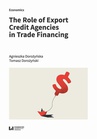 ebook The Role of Export Credit Agencies in Trade Financing - Tomasz Dorożyński,Agnieszka Dorożyńska