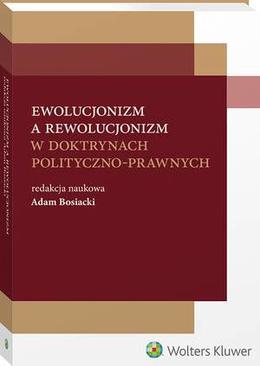 ebook Ewolucjonizm a rewolucjonizm w doktrynach polityczno-prawnych