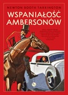 ebook Wspaniałość Ambersonów - Booth  Newton Tartington,Newton Booth Tartington