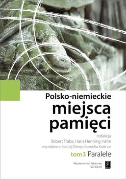 ebook Polsko-niemieckie miejsca pamięci Tom 3
