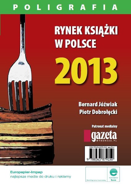 Okładka:Rynek książki w Polsce 2013. Poligrafia 