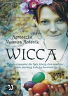 ebook Wicca - religia czarownic dla tych, którzy chcą wiedzieć i zrobić pierwszy krok, by doświadczyć - Agnieszka Mojmira Antonik