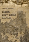 ebook Pogrzeby pisarzy polskich XIX wieku - Tadeusz Budrewicz