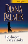 ebook Do dwóch razy sztuka - Diana Palmer