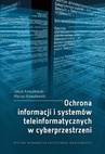ebook Ochrona informacji i systemów teleinformatycznych w cyberprzestrzeni - Marian Kowalewski,Jakub Kowalewski