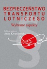 ebook Bezpieczeństwo transportu lotniczego - Anna Kwasiborska