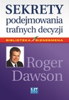 ebook Sekrety podejmowania trafnych decyzji - Roger Dawson