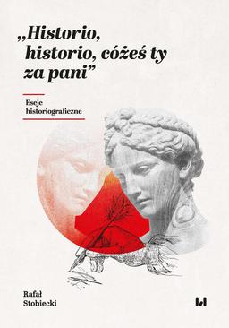 ebook Historio, historio, cóżeś ty za pani