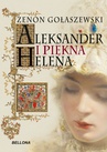 ebook Aleksander i piękna Helena - Zenon Gołaszewski