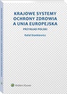 ebook Krajowe systemy ochrony zdrowia a Unia Europejska. Przykład Polski - Rafał Stankiewicz
