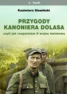 ebook Przygody Kanoniera Dolasa - Kazimierz Sławiński