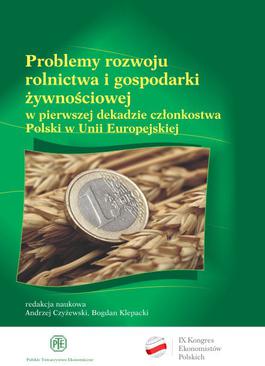 ebook Problemy rozwoju rolnictwa i gospodarki żywnościowej w pierwszej dekadzie członkostwa Polski w Unii Europejskiej