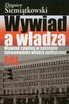 ebook Wywiad a władza - Zbigniew Siemiątkowski