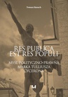 ebook Res publica est res populi. Myśl polityczno-prawna Marka Tulliusza Cycerona - Tomasz Banach