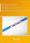 ebook Wzory Pism Biznesowych w Języku Angielskim - Anna Piekarczyk