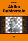 ebook Akiba Rubinstein - Jerzy Konikowski,Jacek Gajewski