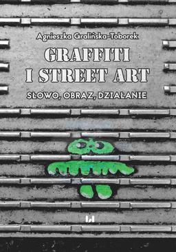 ebook Grafitti i street art. Słowo, obraz, działanie
