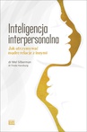 ebook Inteligencja interpersonalna. Jak utrzymywać mądre relacje z innymi - Mel Silberman,Freda Hansburg