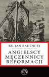 ebook Angielscy męczennicy reformacji - Jan Badeni