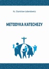 ebook Metodyka katechezy - Stanisław Łabendowicz