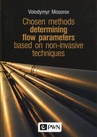 ebook Chosen methods determining flow parameters based on non-invasive techniques - Volodymyr Mosorov