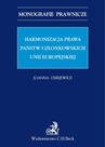 ebook Harmonizacja prawa państw członkowskich Unii Europejskiej - Joanna Osiejewicz