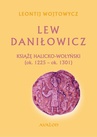 ebook Lew Daniłowicz Książę halicko-wołyński (ok. 1225-ok. 1301) - Lew Daniłowicz