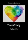 ebook Miniatury serca - Domaczaja Maria