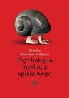 ebook Psychologia myślenia spiskowego - Monika Grzesiak-Feldman