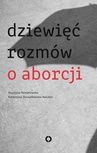 ebook Dziewięć rozmów o aborcji - Krystyna Romanowska,Katarzyna Skrzydłowska-Kalukin