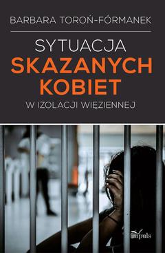 ebook Sytuacja skazanych kobiet w izolacji więziennej