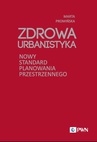 ebook Zdrowa Urbanistyka - Marta Promińska